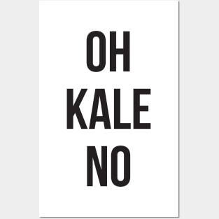OH KALE NO Posters and Art